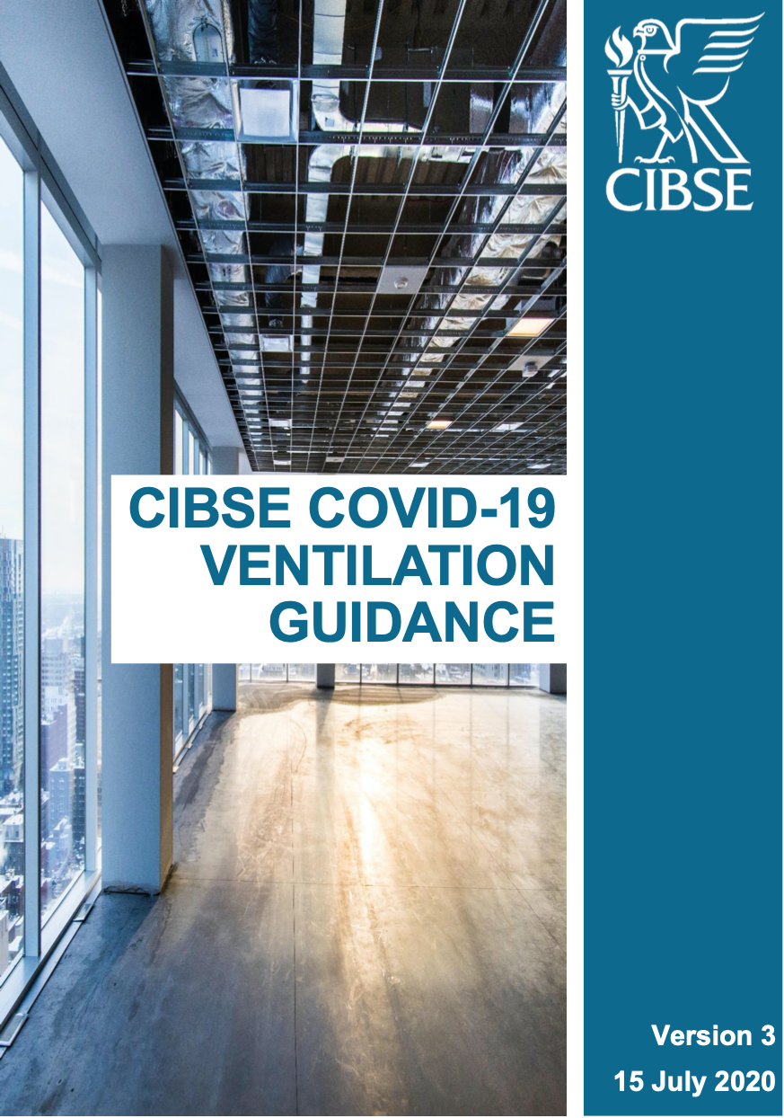 CIBSE COVID-19 VENTILATION GUIDEANCE